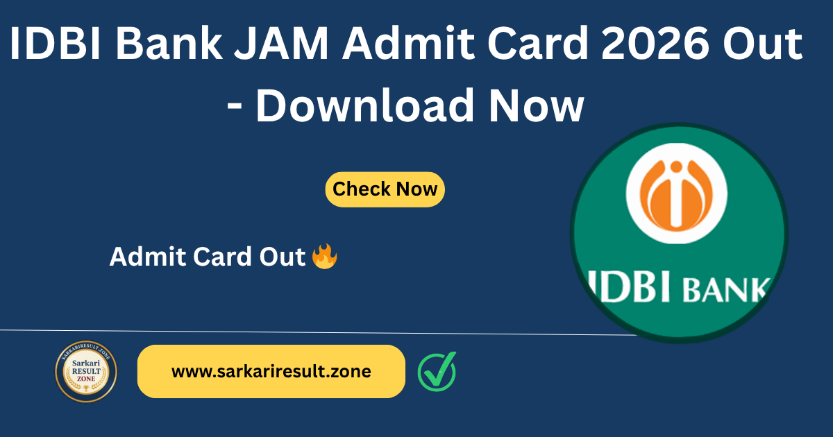 IDBI Bank JAM Admit Card 2026 Out - Download Now