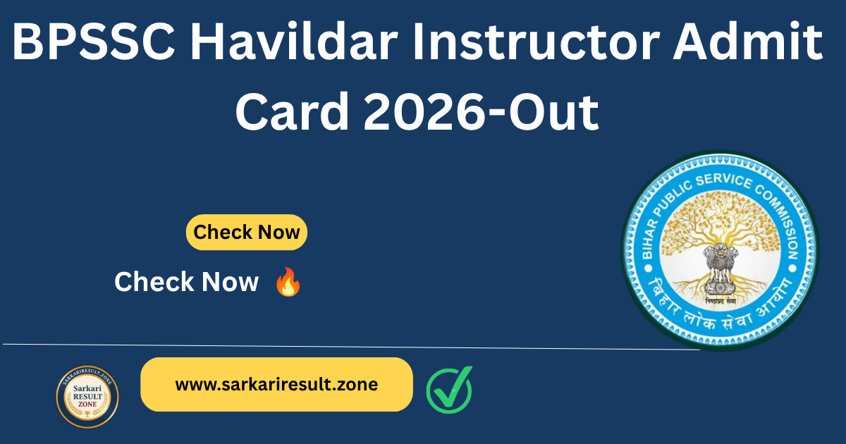 BPSSC Havildar Instructor Admit Card 2026