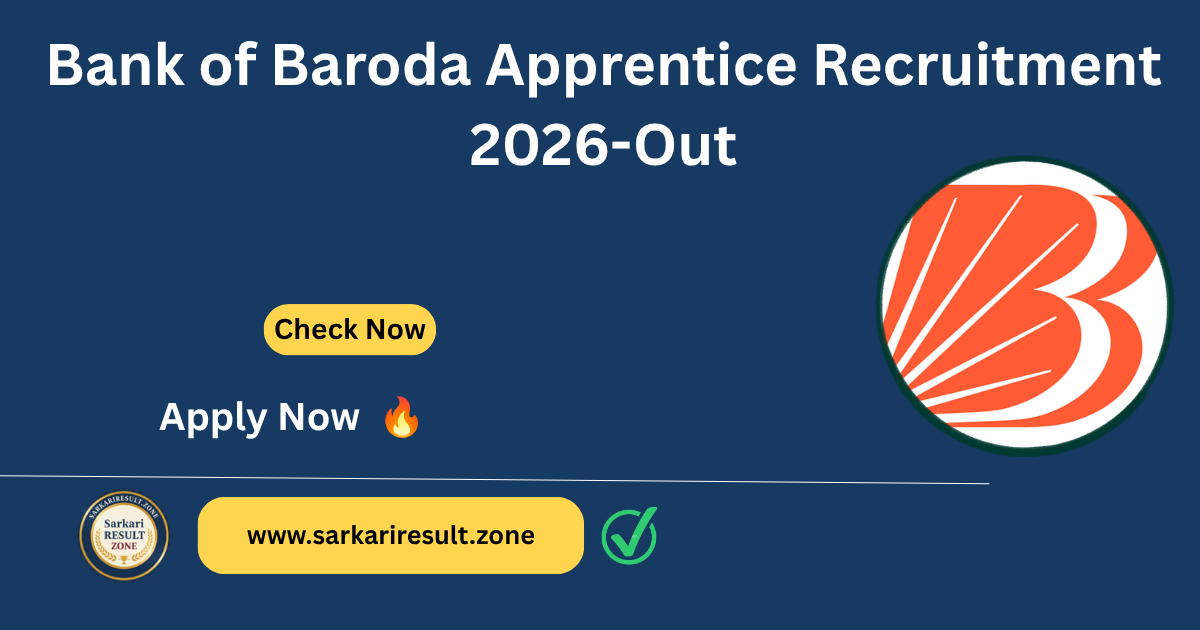 Bank of Baroda Apprentice Recruitment 2026 Out