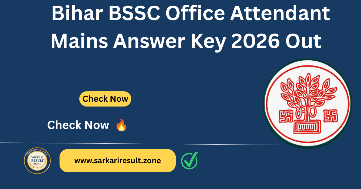 Bihar BSSC Office Attendant Mains Answer Key 2026 Out