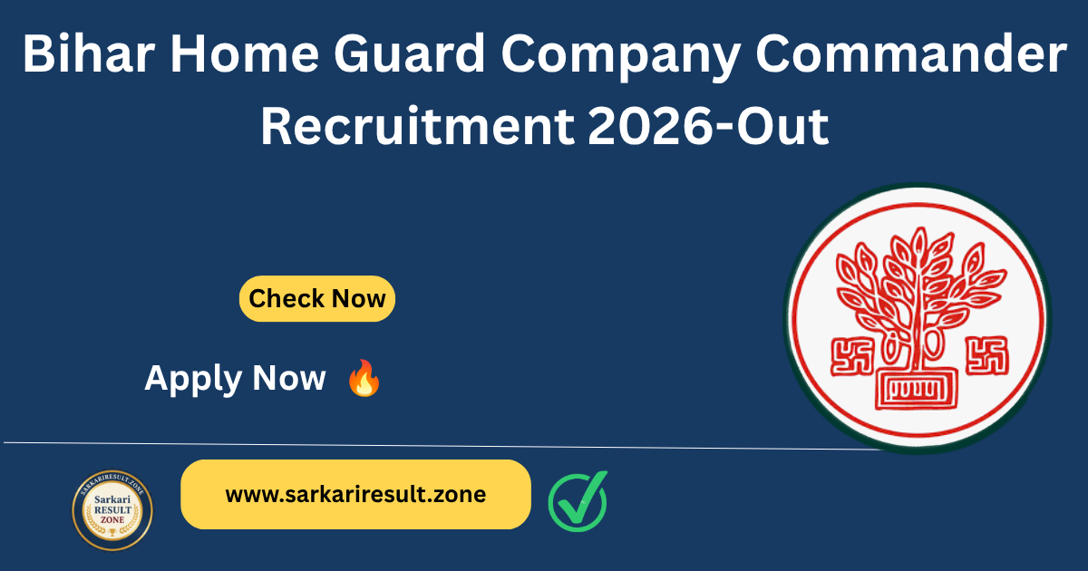 Bihar Home Guard Company Commander Recruitment 2026