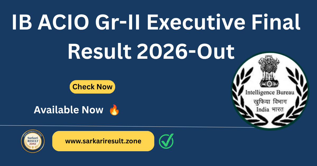 IB ACIO Gr-II Executive Final Result 2026-Out