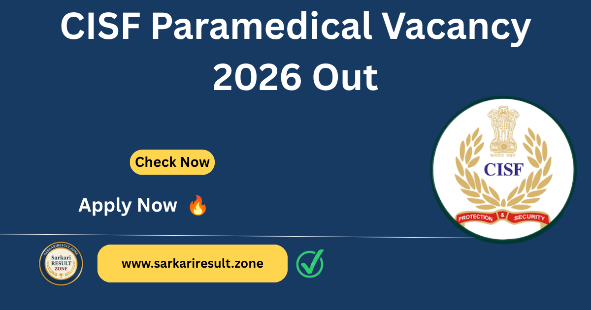 CISF Paramedical Vacancy 2026 Out