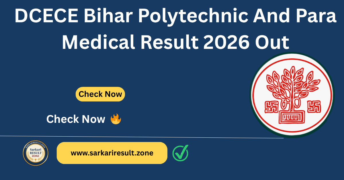 DCECE Bihar Polytechnic And Para Medical Result 2026 Out