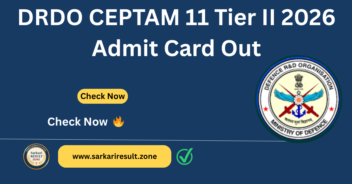 DRDO CEPTAM 11 Tier II Admit Card Out