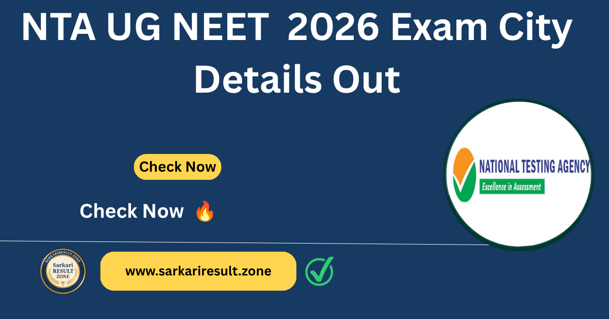 NTA UG NEET 2026 Exam City Details Out