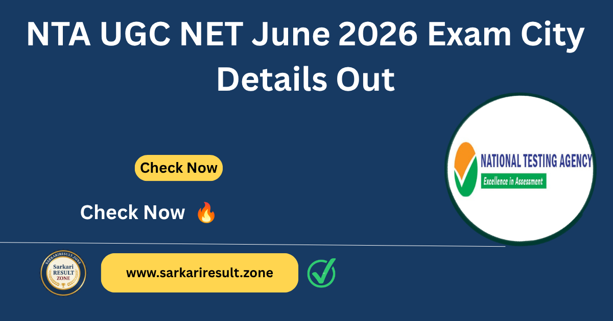 NTA UGC NET June 2026 Exam City Details Out