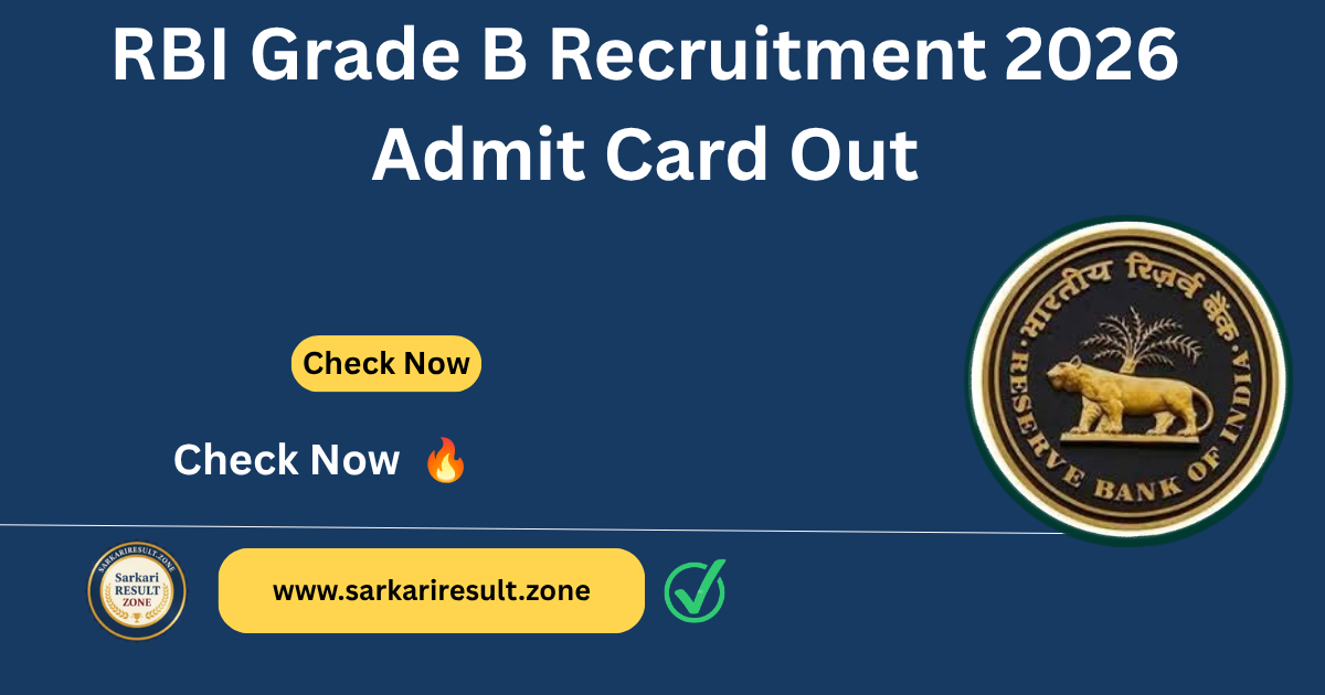 RBI Grade B Recruitment 2026 Admit Card Out