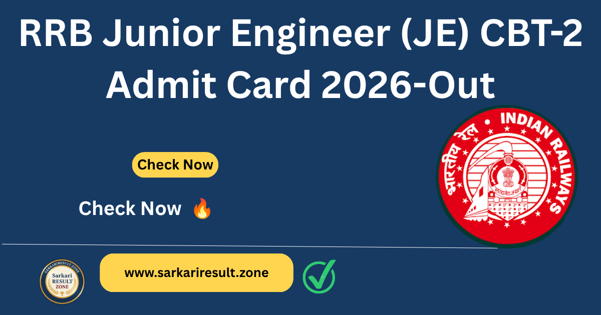 RRB JE CBT-2 Admit Card 2026