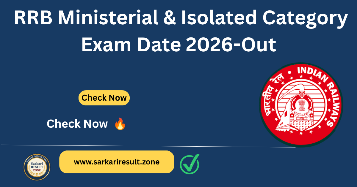 RRB Ministerial & Isolated Category Exam Date 2026