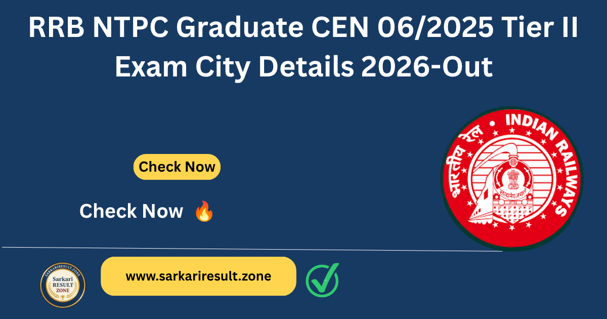 RRB NTPC Graduate Tier II Exam City Details 2026