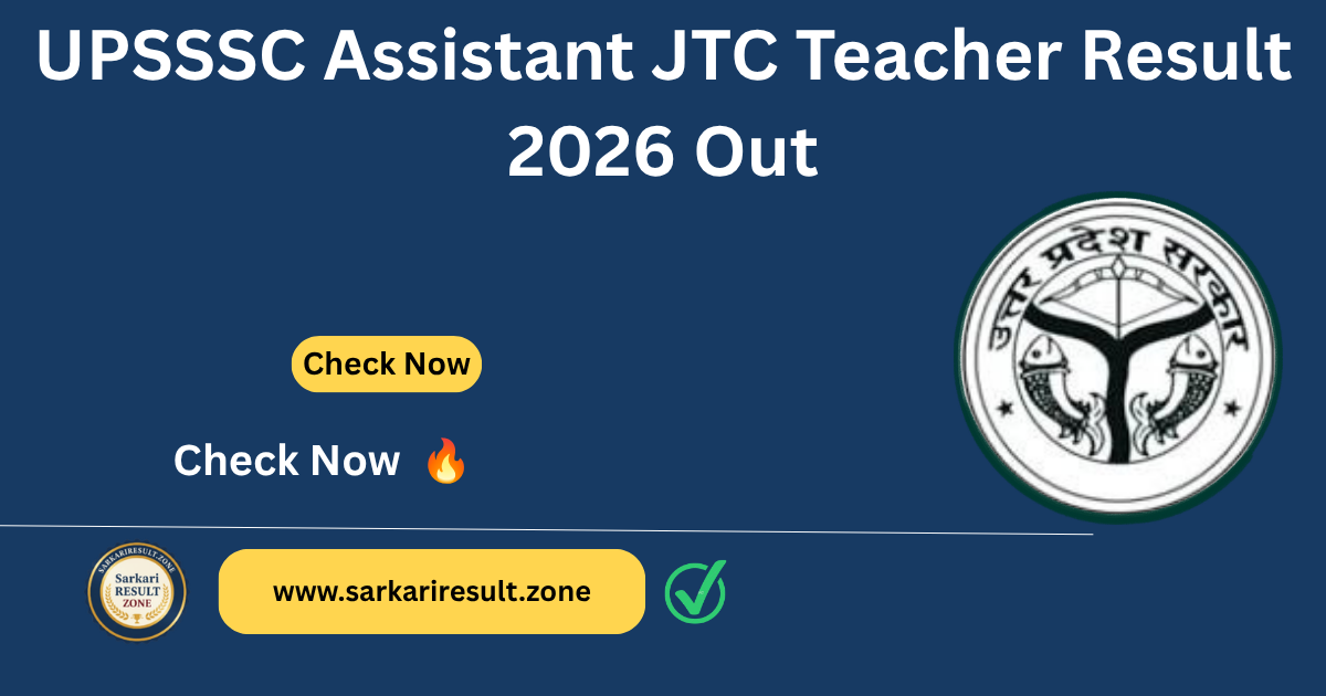 UPSSSC Assistant JTC Teacher Result 2026 Out