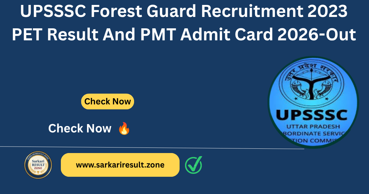 UPSSSC Forest Guard Recruitment 2023 PET Result And PMT Admit Card 2026 Out