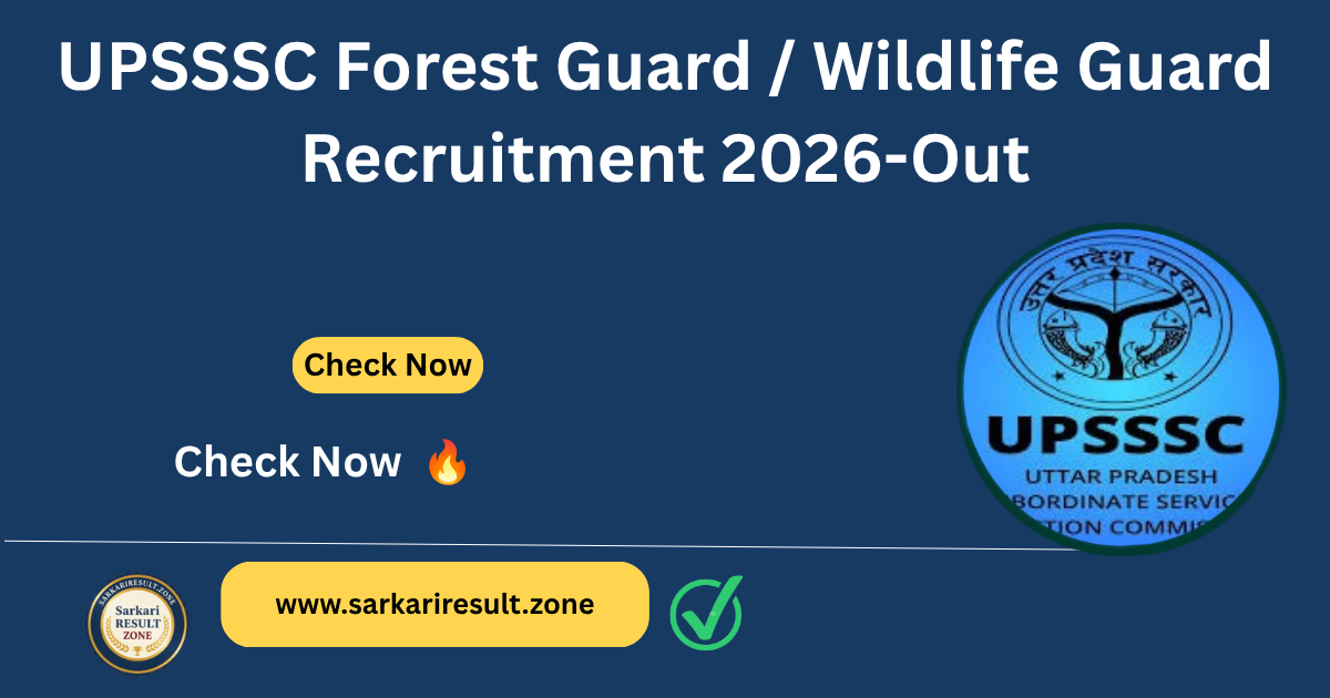 UPSSSC Forest Guard / Wildlife Guard Recruitment 2026