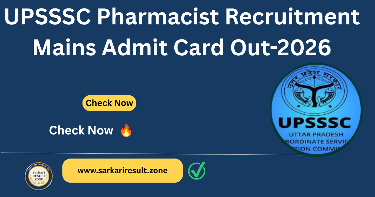 UPSSSC Pharmacist Recruitment Mains Admit Card Out 2026