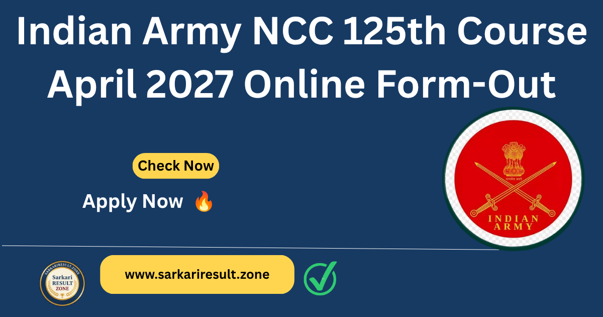Indian Army NCC 125th Course April 2027 Online Form
