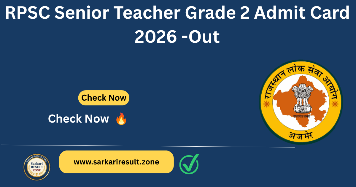RPSC Senior Teacher Grade 2 Admit Card 2026