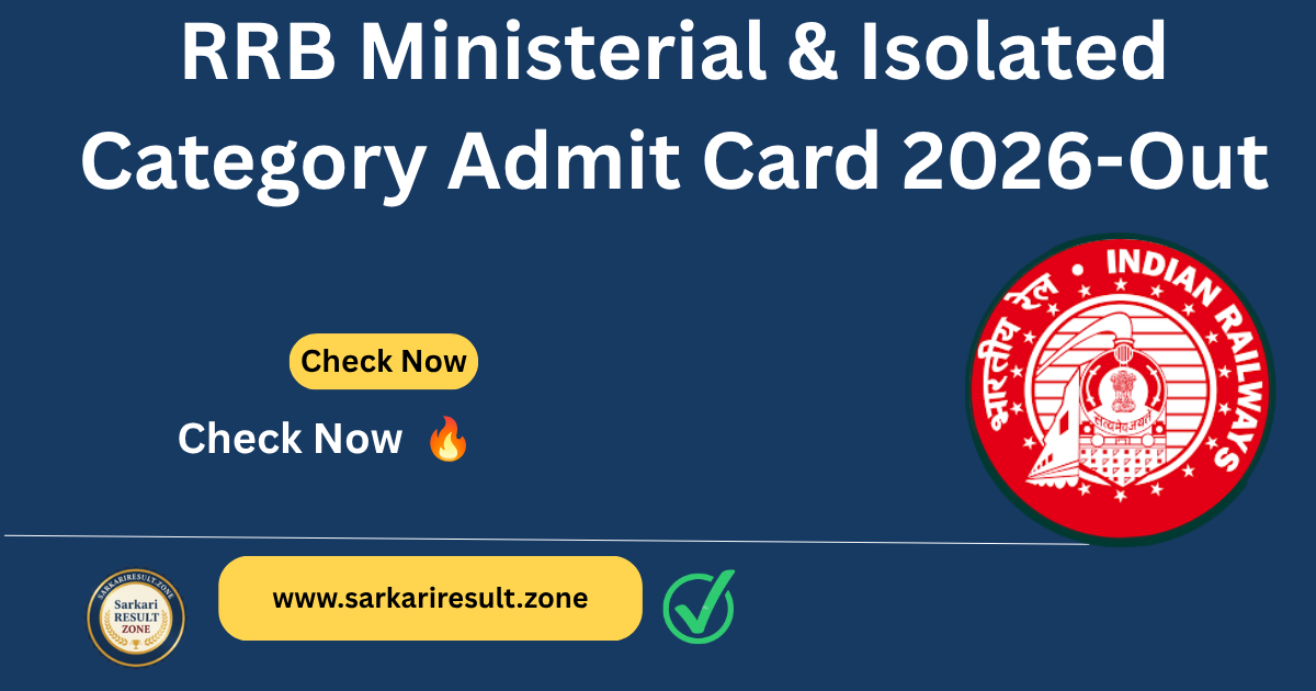 RRB Ministerial & Isolated Category Admit Card 2026