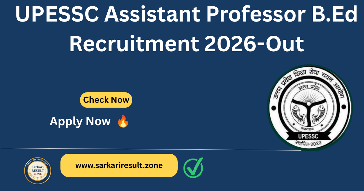 UPESSC Assistant Professor B.Ed Recruitment 2026